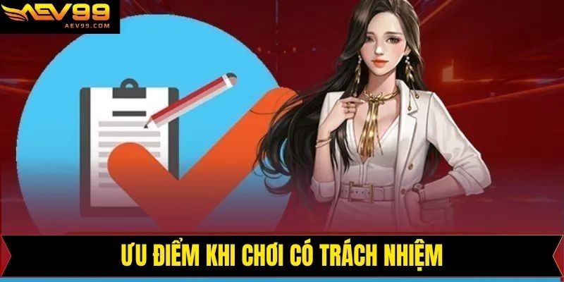 Chơi có trách nhiệm đem lại nhiều lợi ích đáng kể